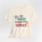 Eat Sleep Homeschool Repeat Shirt