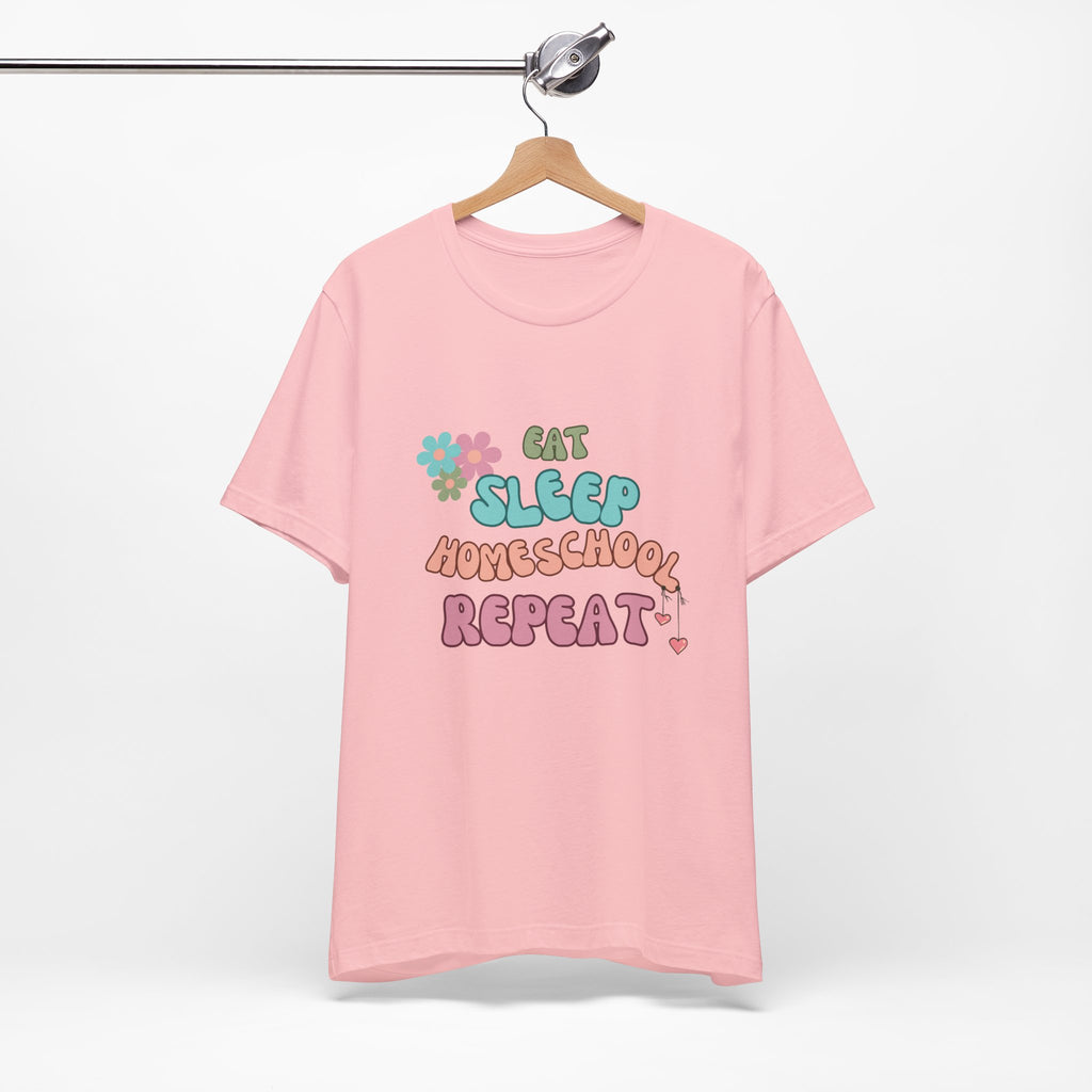 Eat Sleep Homeschool Repeat Shirt