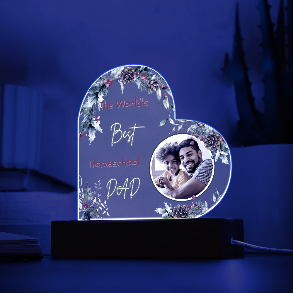 “The World's Best Homeschool Dad” Acrylic Heart Plaque Christmas Edition