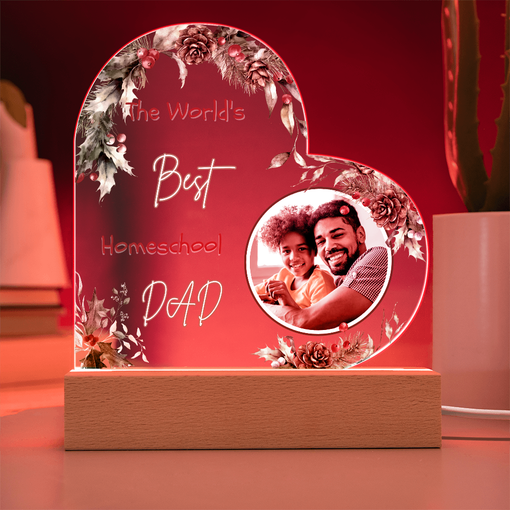 “The World's Best Homeschool Dad” Acrylic Heart Plaque Christmas Edition
