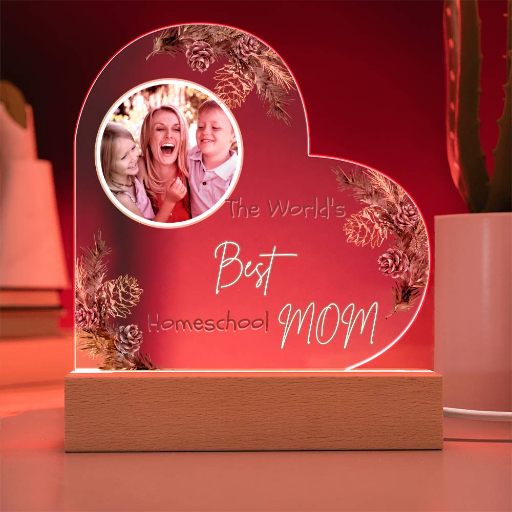 “The World’s Best Homeschool Mom” Acrylic Heart Plaque Christmas Edition