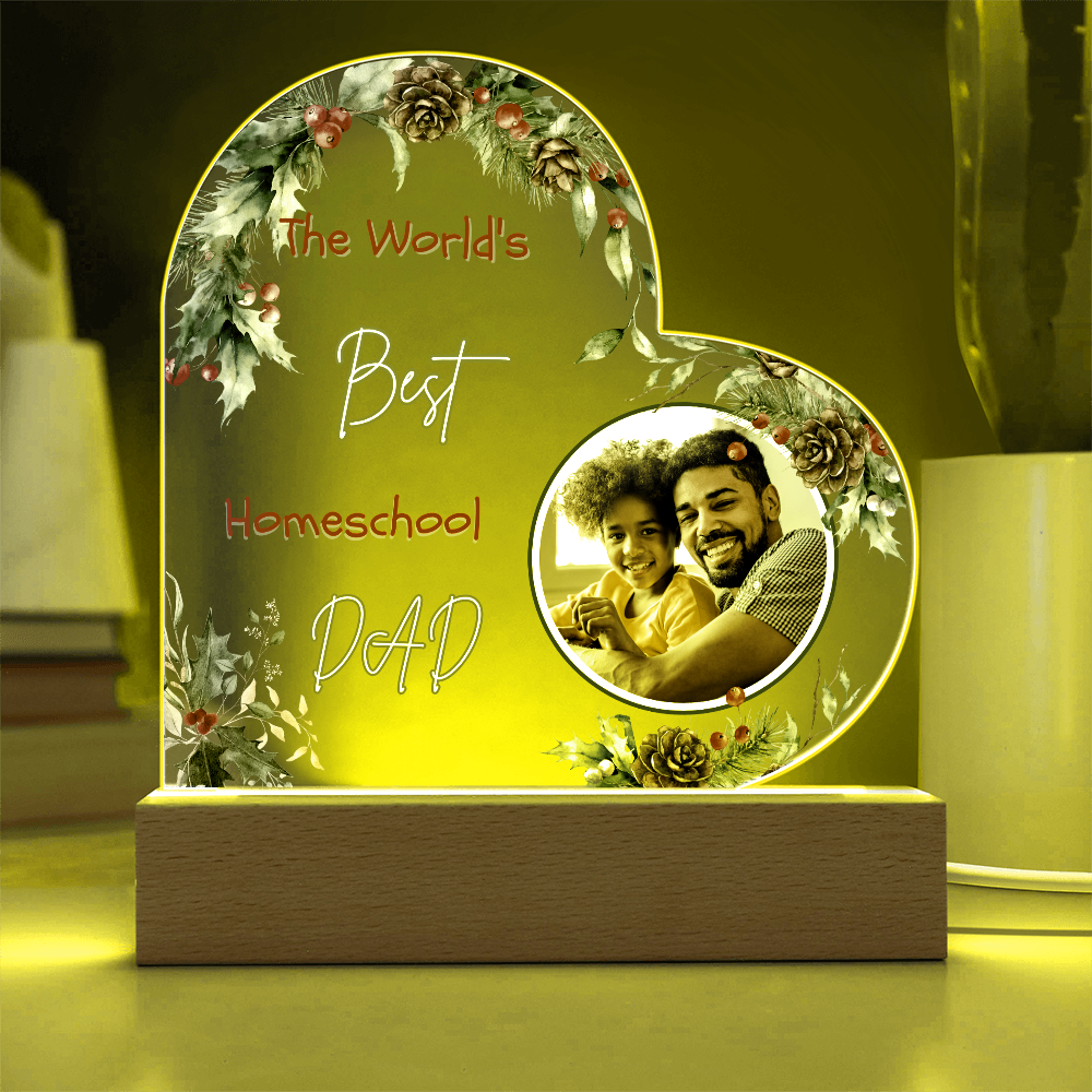 “The World's Best Homeschool Dad” Acrylic Heart Plaque Christmas Edition