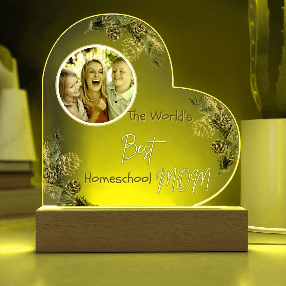 “The World’s Best Homeschool Mom” Acrylic Heart Plaque Christmas Edition
