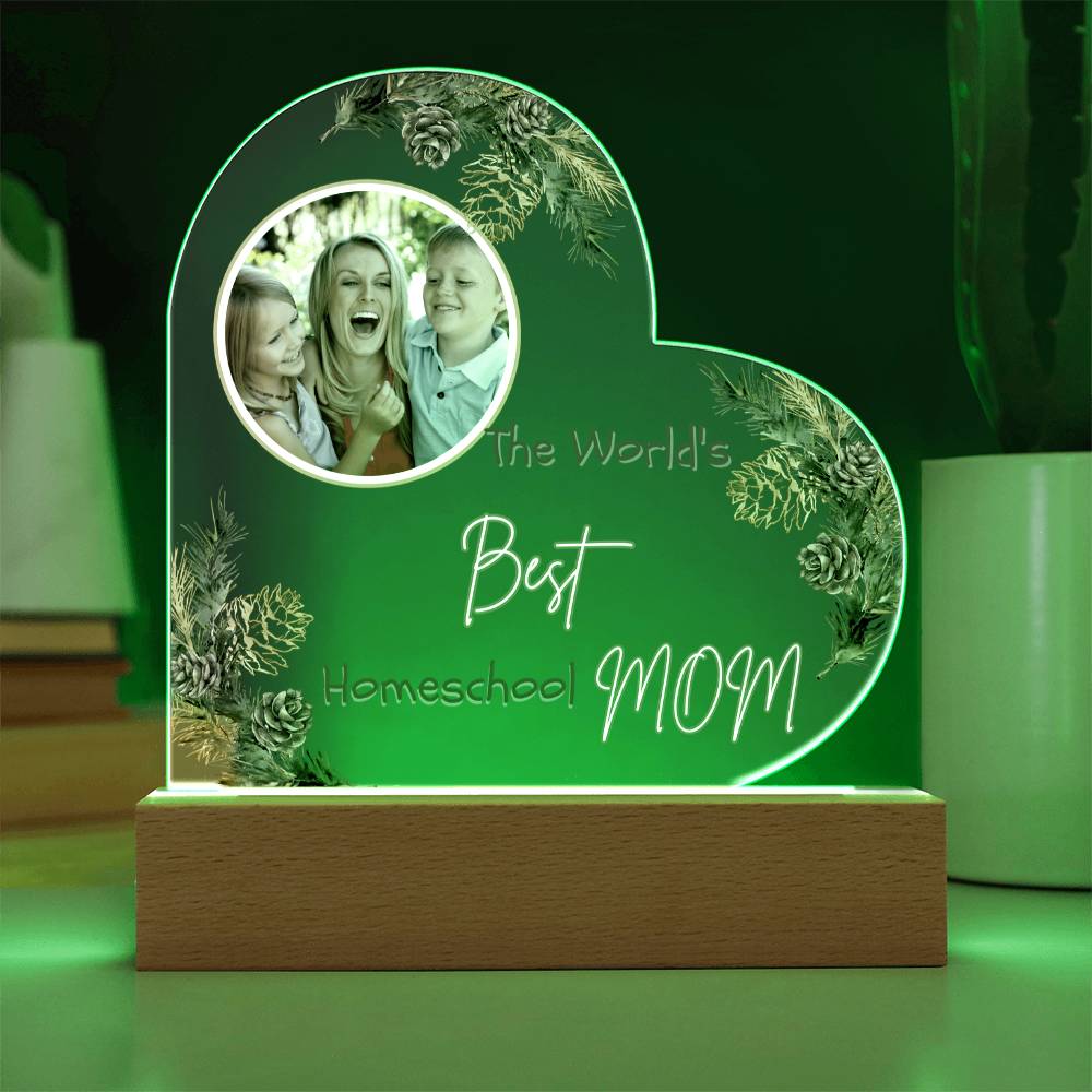 “The World’s Best Homeschool Mom” Acrylic Heart Plaque Christmas Edition