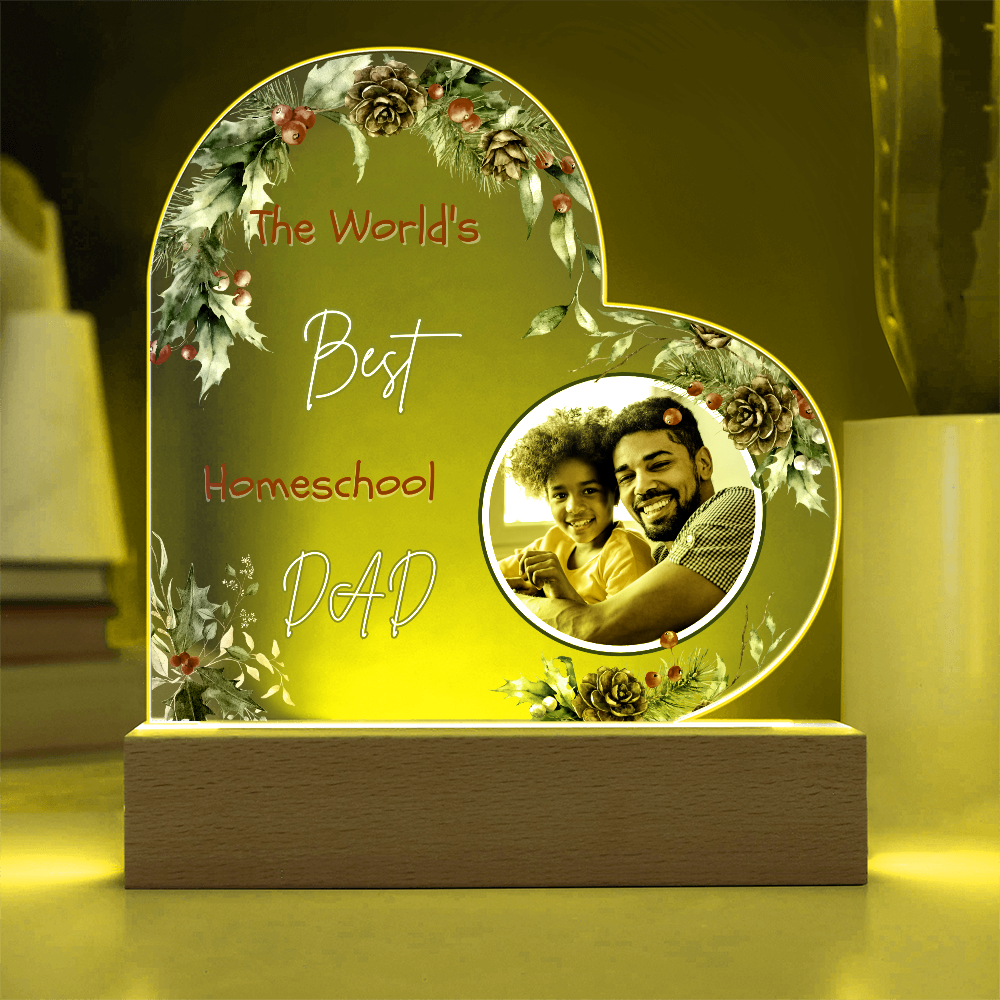 “The World's Best Homeschool Dad” Acrylic Heart Plaque Christmas Edition